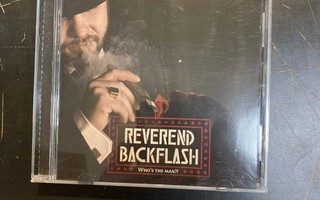 Reverend Backflash - Who's The Man?! CD