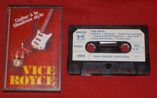 C-kasetti - VICE ROYCE - Guitar a La Shadows Style - 1981 EX