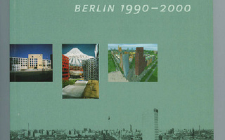 NEW ARCHITECTURE Berlin 1990-2000. Saksa / Enlanti UUSI-