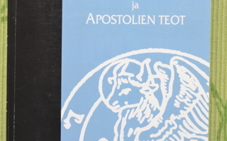 Jukka Thurén:  LUUKKAAN EVAKELIUMI ja APOSTOLIEN TEOT
