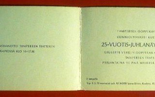 Tampereen oopperayhdistys 25 -vuotisjuhlanäytös 1972  (K8)