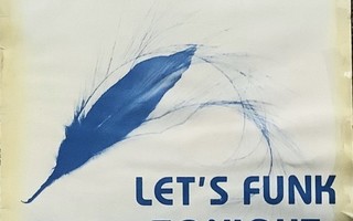 BLUE FEATHER: Let´s funk tonight/ It's over (ps) 12"