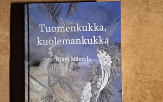 Riitta Mäntylä : Tuomenkukka,kuolemankukka 1p