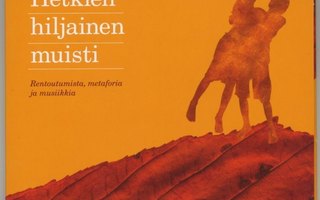 Risto Ranta: HETKIEN HILJAINEN MUISTI, Rentoutumisohjelma CD