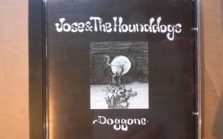 Jose & The Hounddogs - Doggone CD