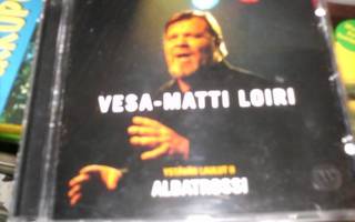 CD Vesa-Matti Loiri  YSTÄVÄN LAULUT II  ALBATROSSI (Sis.pk)