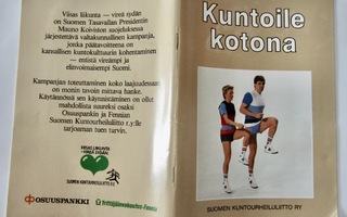 Kuntoile  kotona. Suomen Kuntourheiluliitto Ry 1984