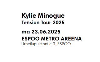 Huippupaikat K18 2kpl Kylie Minoque Tension Tour 23.6.2025