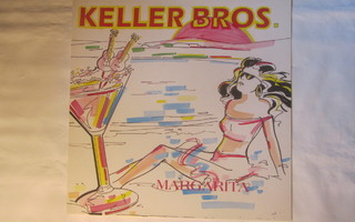Keller Bros.: Margarita   12" single   1989
