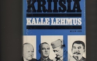 Lehmus, Kalle: Kolme kriisiä, WG 1971, skp., K3