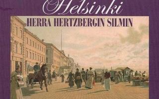 Helsinki herra Hertzbergin silmin