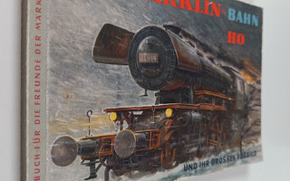 Handbuch fur die freunde der märklin-bahn : Und ihr gross...