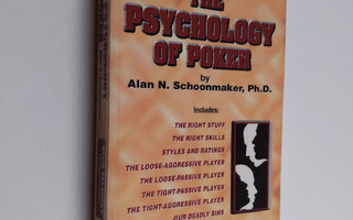 Alan N. Schoonmaker : The Psychology of Poker