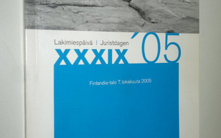 Suomen lakimiesliiton lakimiespäivien pöytäkirja 2005