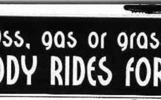 Ass, Gas or Grass - Nobody Rides For Free - Uusi prätkätarra