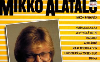 Mikko Alatalo: Mikon parhaita (LP)
