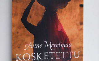 Anne Meretmaa : Kosketettu (signeerattu)