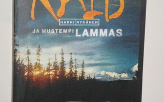 Harri Nykänen : RAID   ja mustempi LAMMAS