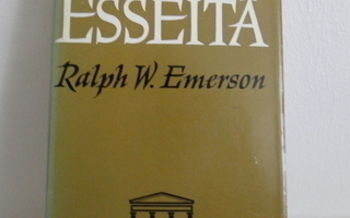 Ralph W. Emerson :  ESSEITÄ
