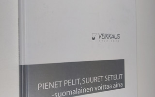 Petri Pöntinen : Pienet pelit, suuret setelit - suomalain...