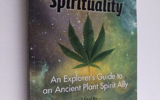 Stephen Gray : Cannabis and spirituality : an explorer's ...