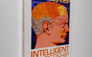 John Potter ym. : Intelligent Leadership - Creating a Pas...