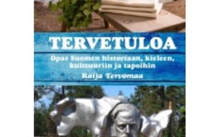 Tervetuloa, Opas Suomen hist, kieleen, kult. ja tapoihin.