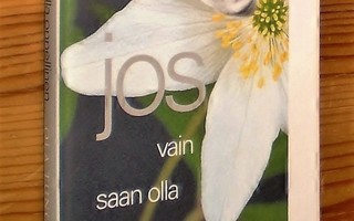 Ola Tungesvik: JOS VAIN SAAN OLLA ONNELLINEN: Sid. 1997 WSOY