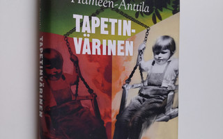 Virpi Hämeen-Anttila : Tapetinvärinen : toisten muistelmia