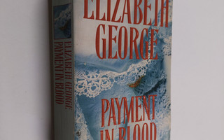 Elizabeth George : Payment in Blood