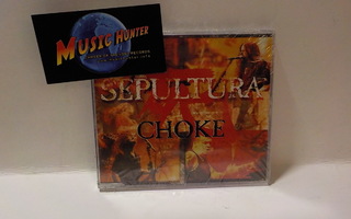 SEPULTURA - CHOKE UUSI "SS" CDS