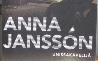 Anna Jansson: Unissakävelijä, Gummerus 2012. 3p.  350 s