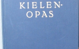 E. A. Saarimaa: Kielenopas, Wsoy 1962. 4p. 374 s.