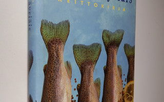 Tiina (suom.) Järvinen : Suuri kala- ja äyriäiskeittokirja
