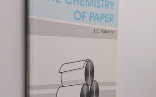 J. C. Roberts : The chemistry of paper