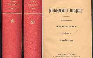 Dumas, Alexandre: Molemmat Dianat 1,2 ja 3 (1897-1898)