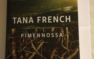 Tana French: Pimennossa