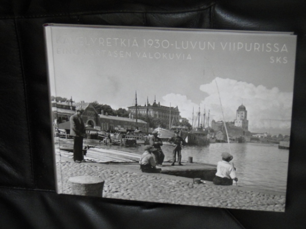 Eino Partanen; KÄVELYRETKIÄ 1930-LUVUN VIIPURISSA - Huuto.net