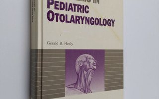 Gerald B. Healy : Common Problems in Pediatric Otolaryngo...
