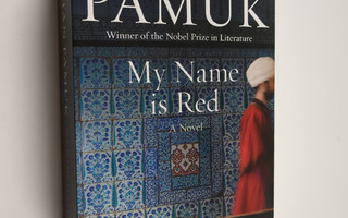 Orhan Pamuk : My name is Red