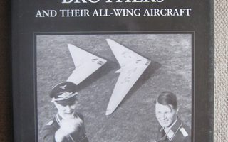 The Horten Brothers and Their All-Wing Aircraft