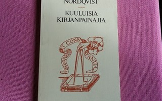 Nordqvist Nils: Kuuluisia kirjanpainajia