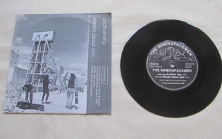 The Innerspacemen: Another Day  7" single   1990