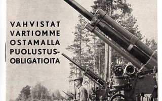 ASEITA ARMEIJALLE! Puolustusobligaatio mainoslehtinen 1939