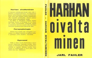 Fahler, Jarl: Harhan oivaltaminen, [Tekijä] 1966, nid., K4