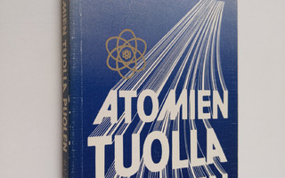 K. V. Laurikainen : Atomien tuolla puolen : Wolfgang Paul...