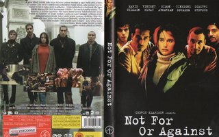 Not For Or Against	(11 470)	k	-FI-	DVD	suomik.		marie gillai