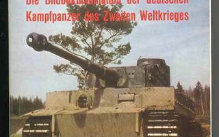 Panzer: Die Bilddokumentation der deutschen Kampfpanzer des