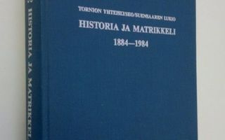 Tornion Yhteislyseon Historia ja Matrikkeli 1884 -1984