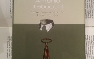 Antonio Tabucchi - Damasceno Monteiron katkaistu pää (sid.)